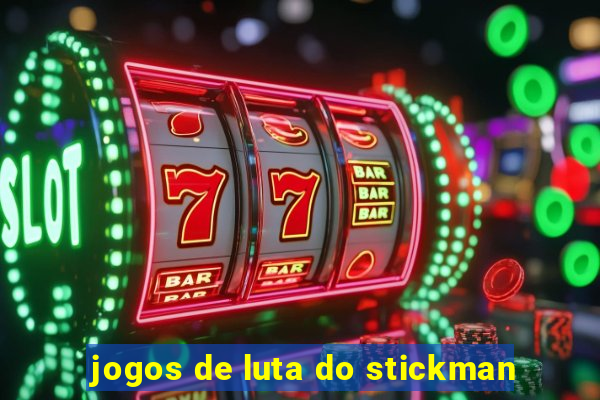 jogos de luta do stickman